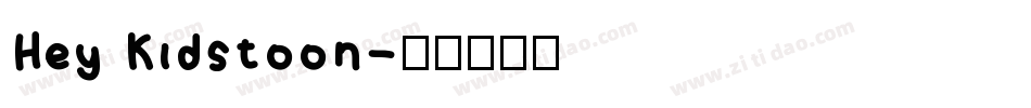 Hey Kidstoon字体转换